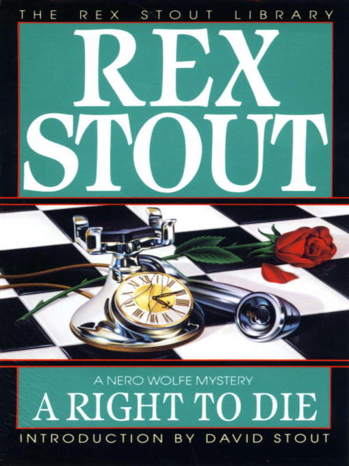 Title details for A Right to Die by Rex Stout - Wait list